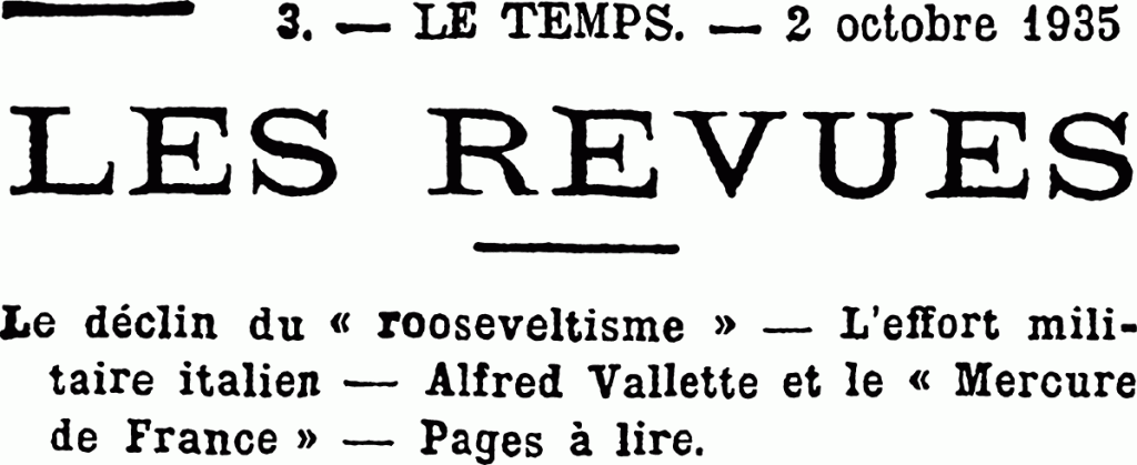 « Les Revues : Le déclin du « rooseveltisme » — L’effort militaire italien — Alfred Vallette et le « Mercure de France » — Pages à lire »